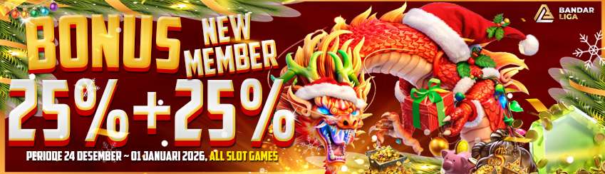 BONUS NEW MEMBER 25%+25%