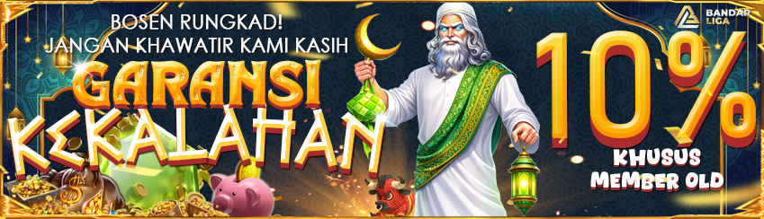 GARANSI KEKALAHAN OLD MEMBER 10%