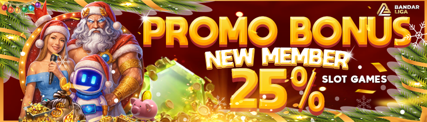 BONUS NEW MEMBER SLOT 25%